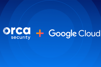 Orca Security Expands Collaboration with Google Cloud to Secure Corporate Cloud Domains