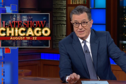 'The Late Show With Stephen Colbert' to Air Live From Chicago for DNC